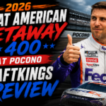 2026 The Great American Getaway 400 DraftKings Preview and DFS Strategy