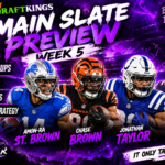 2026 Week 5 DraftKings Main Slate Preview featuring Amon-Ra St. Brown, Chase Brown, Jonathan Taylor and Nico Collins for The DFS Outsider